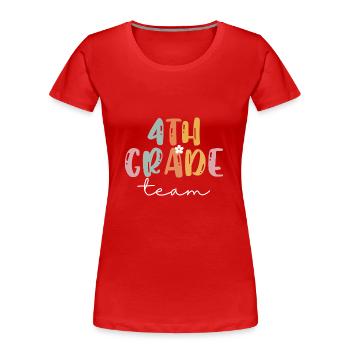 Équipe 4e année comme 4e année Escouade école élémentaire - T-shirt bio Premium Femme - rouge - Devant - Mia (176cm)