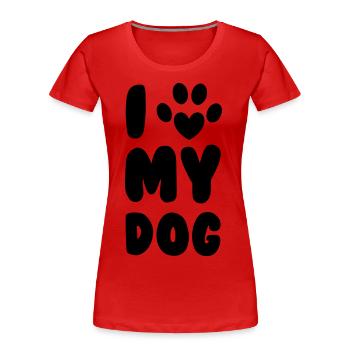 Love My Dog - T-shirt bio Premium Femme - rouge - Devant - Mia (176cm)