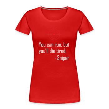 Tu peux courir mais tu mourras Tireur d’élite fatigué - T-shirt bio Premium Femme - rouge - Devant - Mia (176cm)