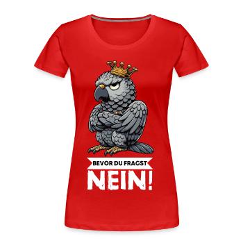 Before you ask: No African grey parrot, parrot, parrot, parrot - Women's Premium Organic T-Shirt - red - Front - Mia (176cm)