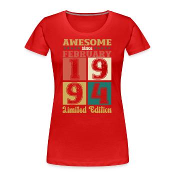 30.Geburtstag Awesome since Februar Jahrgang 1994 - Frauen Premium Bio T-Shirt - Rot - Vorne - Mia (176cm)