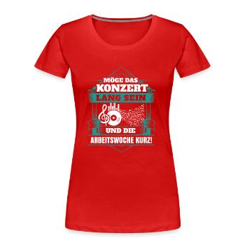 Musik - Konzert lang sein - Frauen Premium Bio T-Shirt - Rot - Vorne - Mia (176cm)