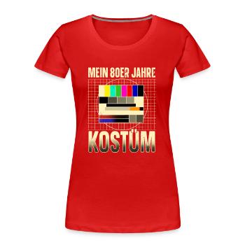 Mein 80er Jahre Kostüm Testbild Sendepause - Frauen Premium Bio T-Shirt - Rot - Vorne - Mia (176cm)