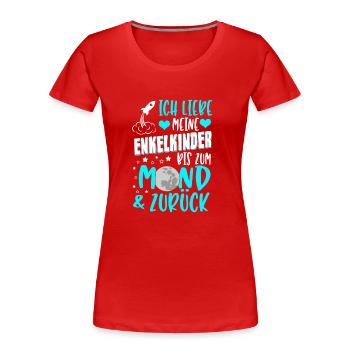 Ich liebe meine Enkelkinder bis zum Mond u. zurück - Frauen Premium Bio T-Shirt - Rot - Vorne - Mia (176cm)