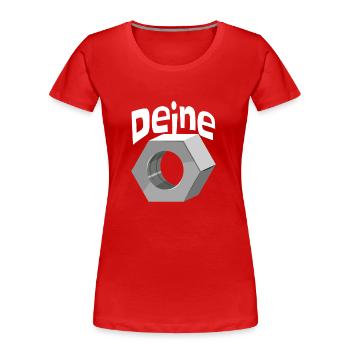 Deine Mutter Schraubenmutter Schlosser Handwerker - Frauen Premium Bio T-Shirt - Rot - Vorne - Mia (176cm)