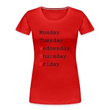 WTF Woche - Frauen Premium Bio T-Shirt - Rot - Vorne - Mia (176cm)