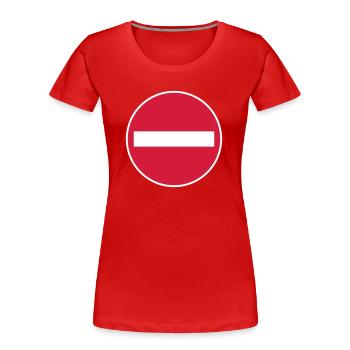 Einbahnstraße Einbahnstrasse Verkehr Schild 2c - Frauen Premium Bio T-Shirt - Rot - Vorne - Mia (176cm)