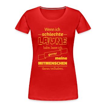 Schlechte Laune - Frauen Premium Bio T-Shirt - Rot - Vorne - Mia (176cm)