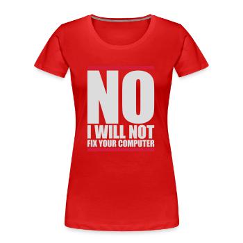 Ne pas réparer votre ordinateur - T-shirt bio Premium Femme - rouge - Devant - Mia (176cm)