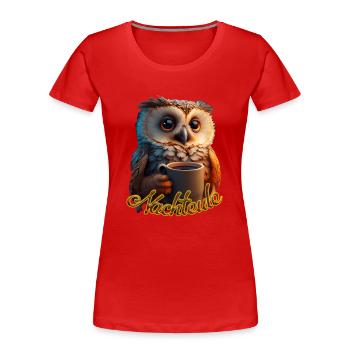 Nachteule - Frauen Premium Bio T-Shirt - Rot - Vorne - Mia (176cm)