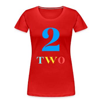 Two-2e anniversaire - T-shirt bio Premium Femme - rouge - Devant - Mia (176cm)