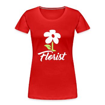 Fleuriste - T-shirt bio Premium Femme - rouge - Devant - Mia (176cm)