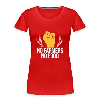 Keine Landwirte, keine Landwirte, die Nahrungsmittel unterstützen - Frauen Premium Bio T-Shirt - Rot - Vorne - Mia (176cm)