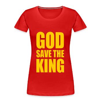 god save the king - Women's Premium Organic T-Shirt - red - Front - Mia (176cm)