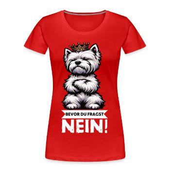 Avant que vous ne demandiez, pas de Westie Westland Terrier - T-shirt bio Premium Femme - rouge - Devant - Mia (176cm)