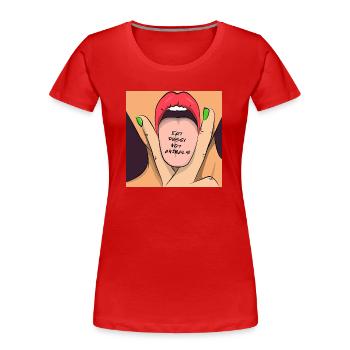Eat pussy not animals - Women's Premium Organic T-Shirt - red - Front - Mia (176cm)