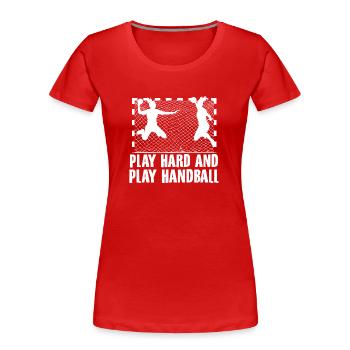 Handballer Sprüche | Handball Team Sport - Frauen Premium Bio T-Shirt - Rot - Vorne - Mia (176cm)