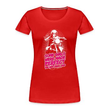 Girls were made Perfect - auf schwarz RAHMENLOS B - Frauen Premium Bio T-Shirt - Rot - Vorne - Mia (176cm)