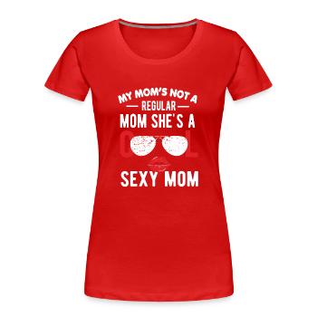 Sexy maman fête mère maman maman maman maman parents - T-shirt bio Premium Femme - rouge - Devant - Mia (176cm)