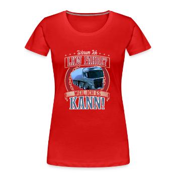LKW Fahrer - Frauen Premium Bio T-Shirt - Rot - Vorne - Mia (176cm)