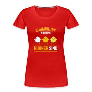 Bauernhof Lustiges Geschenk für Hühner Bauern Huhn - Frauen Premium Bio T-Shirt - Rot - Vorne - Mia (176cm)