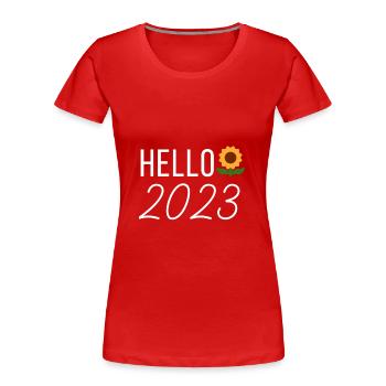 Hallo 2023 Sonnenblume Willkommen 2023 Shirt Neujahr 1 - Frauen Premium Bio T-Shirt - Rot - Vorne - Mia (176cm)