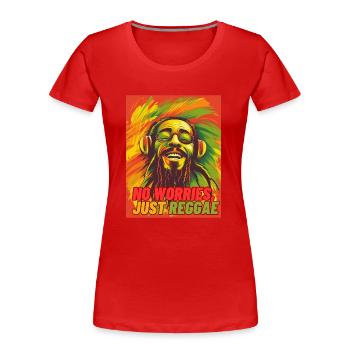 Pas de soucis, juste du reggae! T-shirt amusant - T-shirt bio Premium Femme - rouge - Devant - Mia (176cm)