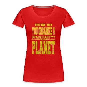 colors telescope quote astrology jokes spaceship - Frauen Premium Bio T-Shirt - Rot - Vorne - Mia (176cm)