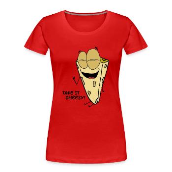 Drôle de dicton : Prenez-le ringard - T-shirt bio Premium Femme - rouge - Devant - Mia (176cm)