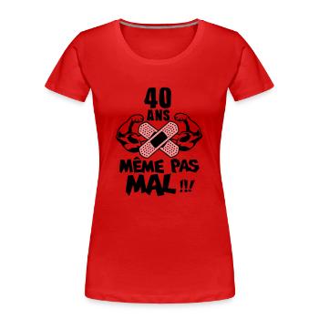 40 Jahre Geburtstag nicht einmal schlechte Muskel - Frauen Premium Bio T-Shirt - Rot - Vorne - Mia (176cm)