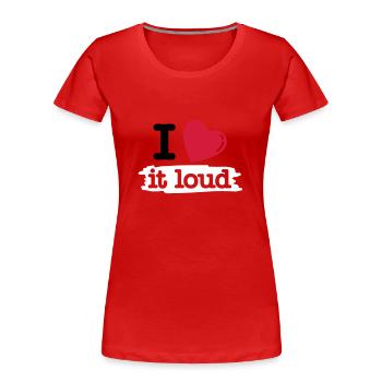 i love it loud - Women's Premium Organic T-Shirt - red - Front - Mia (176cm)