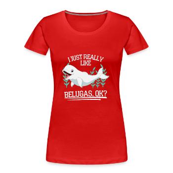 Ozean Tierliebhaber Beluga Wal Geschenk Beluga - Frauen Premium Bio T-Shirt - Rot - Vorne - Mia (176cm)