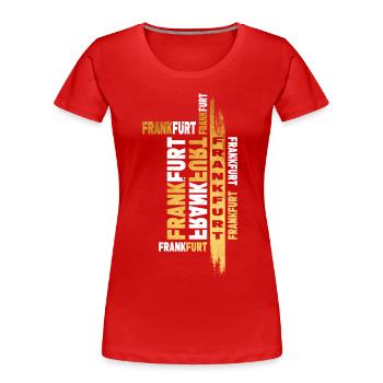 Frankfurt Germany City Font Gold Skyline - Women's Premium Organic T-Shirt - red - Front - Mia (176cm)