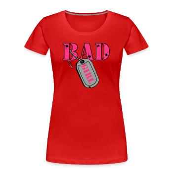 Party Shirt ,Feiern , Karneval, Bad Girl(25) - Frauen Premium Bio T-Shirt - Rot - Vorne - Mia (176cm)