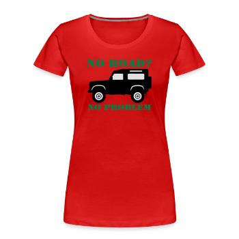 Offroad ,Geländewagen , 4x4 Fun , No Road (25) - Frauen Premium Bio T-Shirt - Rot - Vorne - Mia (176cm)