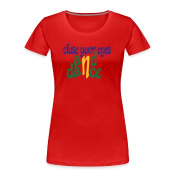 Lustige Geschenke für Tänzer - Frauen Premium Bio T-Shirt - Rot - Vorne - Mia (176cm)