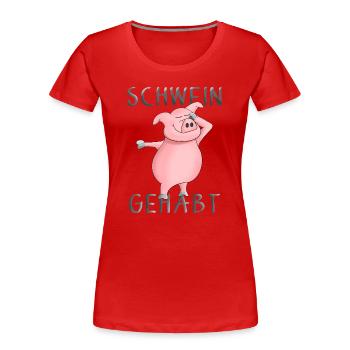 Schwein gehabt - Glück - Glücksbringer - Frauen Premium Bio T-Shirt - Rot - Vorne - Mia (176cm)