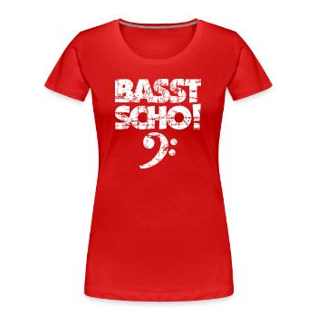 BASST SCHO! Bass Spruch Bassisten (Vintage Weiß) - Frauen Premium Bio T-Shirt - Rot - Vorne - Mia (176cm)