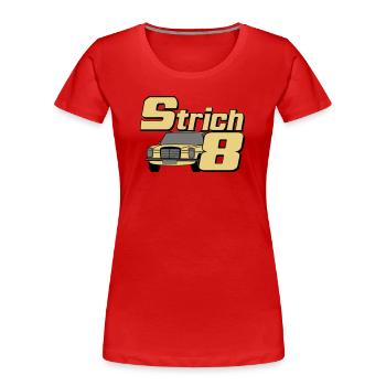 MB W115 W114 , Strich 8 , Oldtimer Kult (25) - Frauen Premium Bio T-Shirt - Rot - Vorne - Mia (176cm)