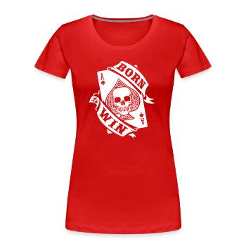 BORN TO WIN - Women's Premium Organic T-Shirt - red - Front - Mia (176cm)