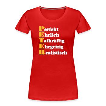 Peter , Vorname,Namensschild,Name,Fun Shirt (25) - Frauen Premium Bio T-Shirt - Rot - Vorne - Mia (176cm)