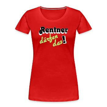 Rentner Spruch Neon Grün - Frauen Premium Bio T-Shirt - Rot - Vorne - Mia (176cm)