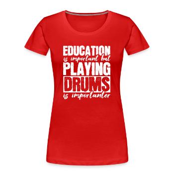 Batteur de batterie - T-shirt bio Premium Femme - rouge - Devant - Mia (176cm)