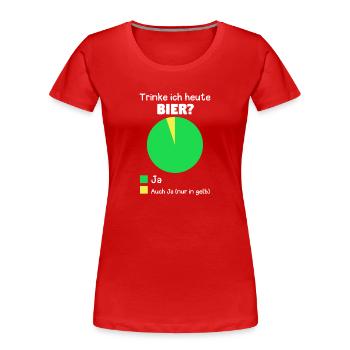 Werde Ich Heute Bier Trinken? Lustige Diagramme - Frauen Premium Bio T-Shirt - Rot - Vorne - Mia (176cm)