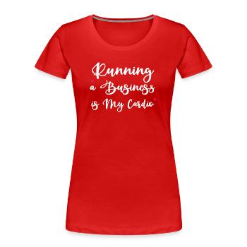 Ein Unternehmen zu führen ist mein Cardio - Frauen Premium Bio T-Shirt - Rot - Vorne - Mia (176cm)