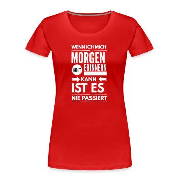 Junggesellenabschied Alkohol Saufspruch - Frauen Premium Bio T-Shirt - Rot - Vorne - Mia (176cm)