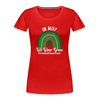 In May We Wear Green Mental Health - Women's Premium Organic T-Shirt - red - Front - Mia (176cm)