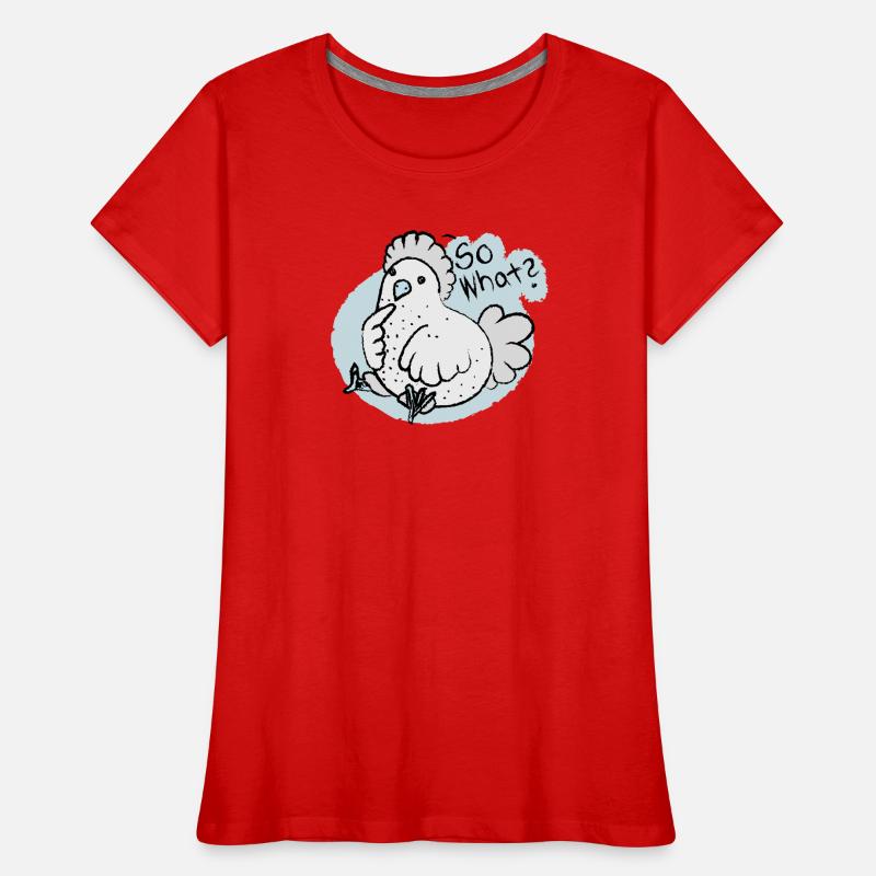 so what ? Frauen Premium Bio T-Shirt