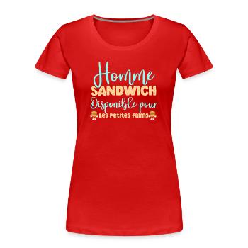 Homme sandwich disponible pour les petites faims - T-shirt bio Premium Femme - rouge - Devant - Mia (176cm)
