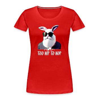 cool hipster bunny too hip to hop - Women's Premium Organic T-Shirt - red - Front - Mia (176cm)